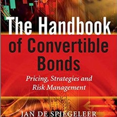 ACCESS EPUB 🖋️ The Handbook of Convertible Bonds: Pricing, Strategies and Risk Manag