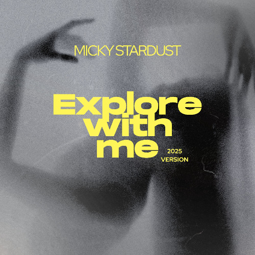 EXPLORE WITH ME (2025 version) (Radio Edit)
