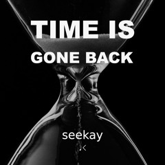 Time Is Gone Back