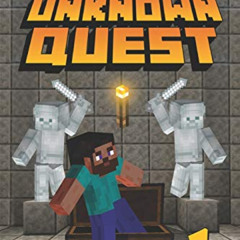 [Download] KINDLE 📧 The Unknown Quest Book 1: The Last Builder: An Unofficial Minecr