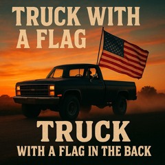 Truck With A Flag In The Back