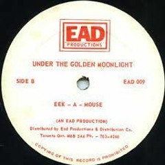 Eek A Mouse - Under The Golden Moonlight + Version