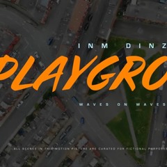 inm dinz.m4r playground