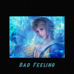 Bad Feeling