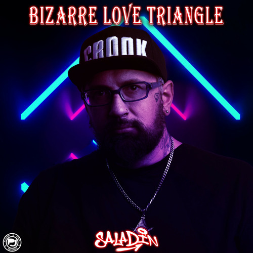 SALADIN - Bizarre Love Triangle