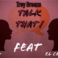 Talk That ! (Feat. Zlow & Lil Chat)