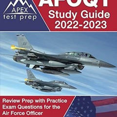 FREE PDF 🗸 AFOQT Study Guide 2022-2023: Review Prep with Practice Exam Questions for