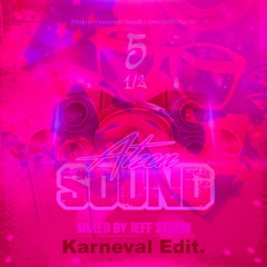 Atzen Sound 5 1/2 - Mixed by Jeff Sturm (Karnevals Edit. 2023) Hardstyle