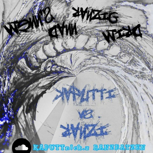 KAPUTTN!CK vs. RANZBATZEN - 210, könn grad' so stehen [210BPM sehr DOLLE BÖSE]