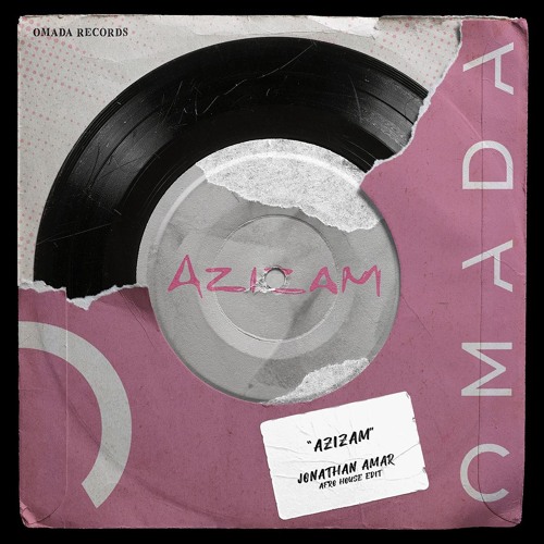 Azizam [Jonathan Amar 'Afro House' Edit]