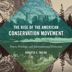 PDF✔read❤online The Rise of the American Conservation Movement: Power, Privilege