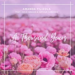 A Thousand Years Cover(feat. Julia Araújo  & Arthur Cardoso)