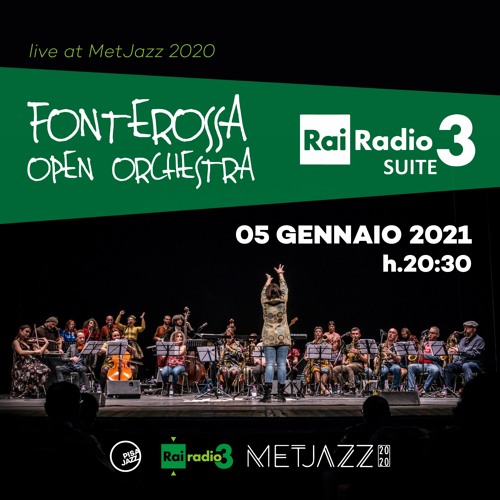 Stream Fonterossa Open Orchestra - RADIO3 SUITE by Pisa Jazz | Listen  online for free on SoundCloud