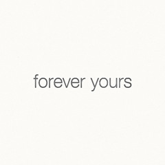 Forever Yours