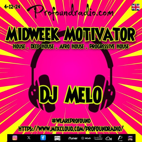 Midweek Motivator (December 4, 2024) - DJ Melo