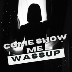 Kreyonbox Music - Come show me wassup