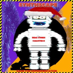 Synthscape #3 - Here Comes Christmas