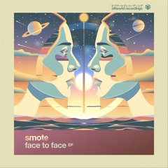 Smote - Face To Face (Offworld126)
