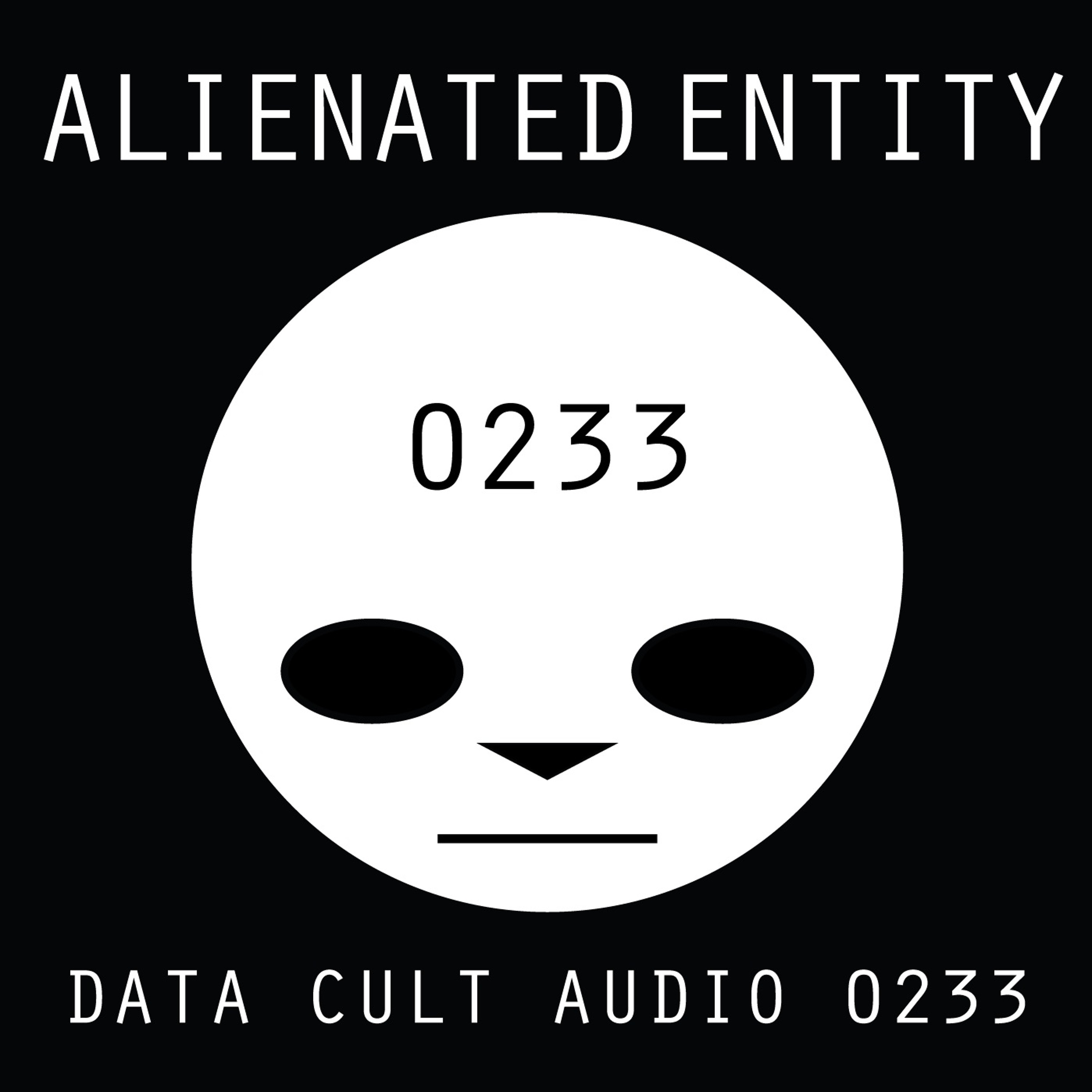 Data Cult Audio 0233 - Alienated Entity