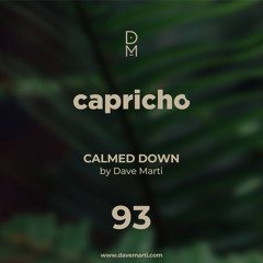 CAPRICHO 093 - Calmed Down - Dave Marti