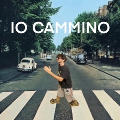 IO CAMMINO