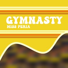Gymnasty (Sped Up version)