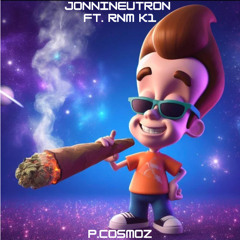 JonniNeutron(ft.RNM K1)(p.cosmoz)