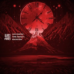 Luca Napoli, Time Assault - Roxtein (Original Mix)