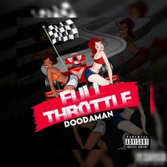 FULL THROTTLE- Doodaman