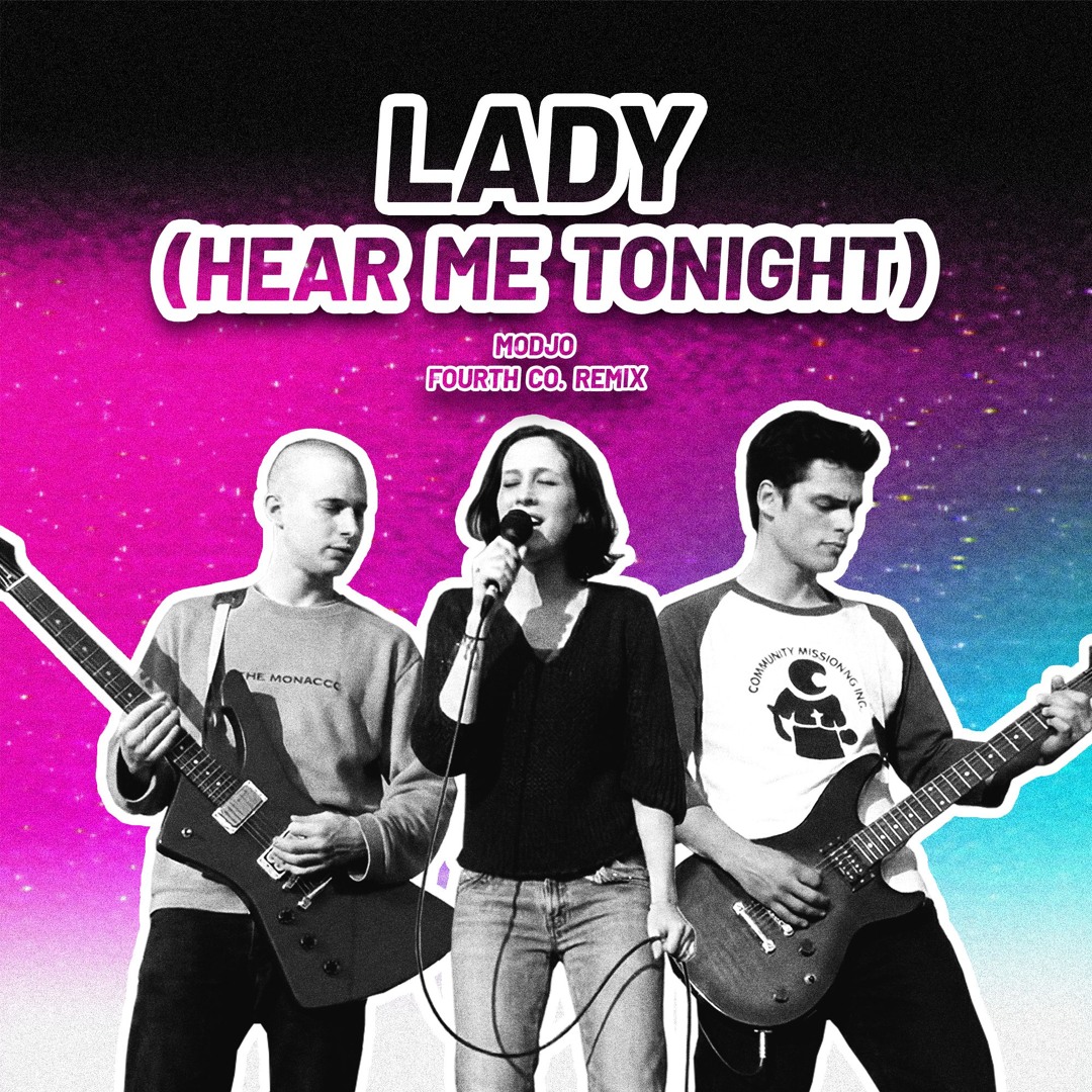 Stream Lady (Hear Me Tonight) (Fourth Co. Remix) - Modjo 💜 by