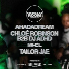 Chloé Robinson b2b DJ ADHD | Boiler Room: London