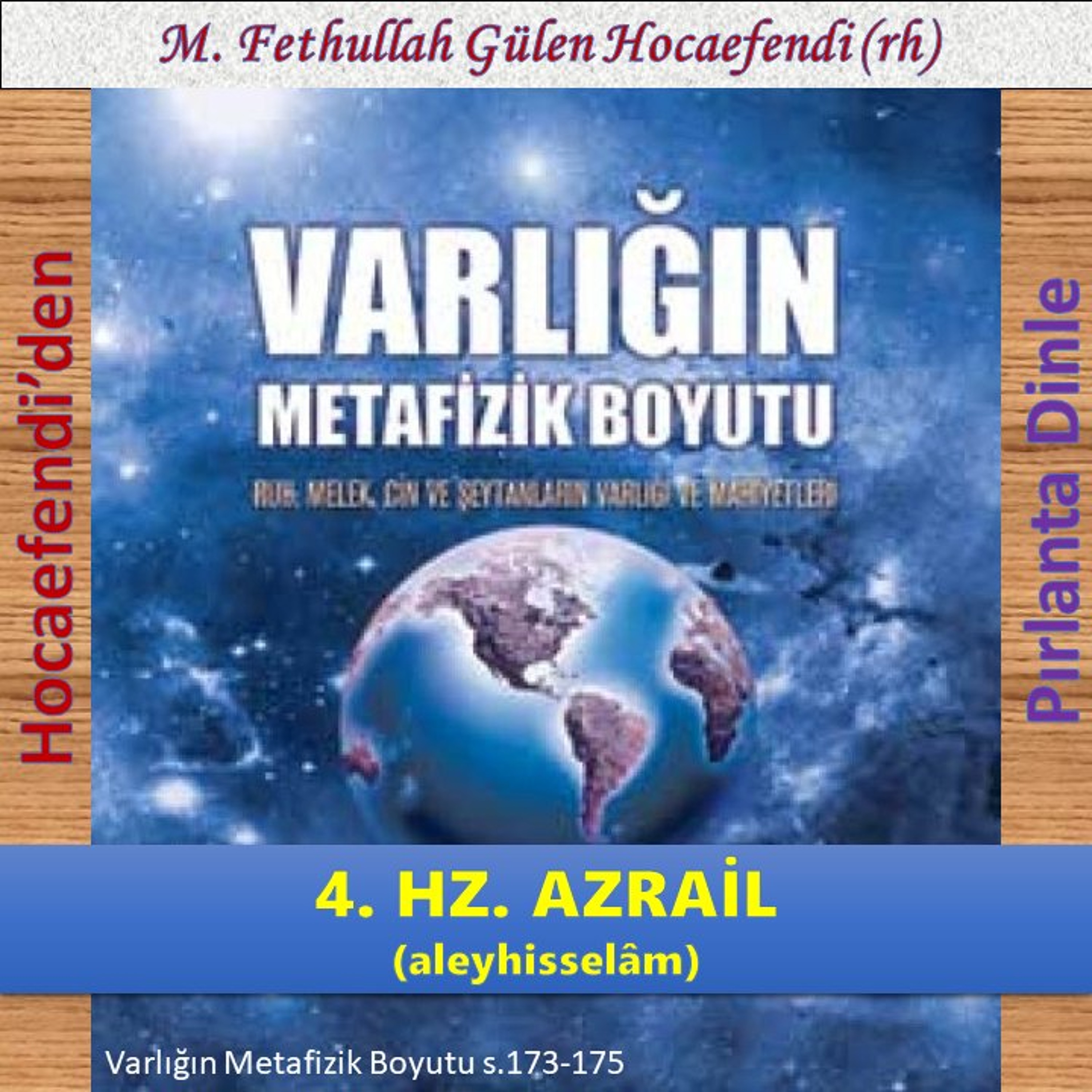 Varlığın Metafizik Boyutu s.173-175 (Hocaefendi’den Pırlanta Dinle) - M. Fethullah Gülen (rh)