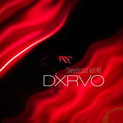 SweetCast vol.46 - dxrvo