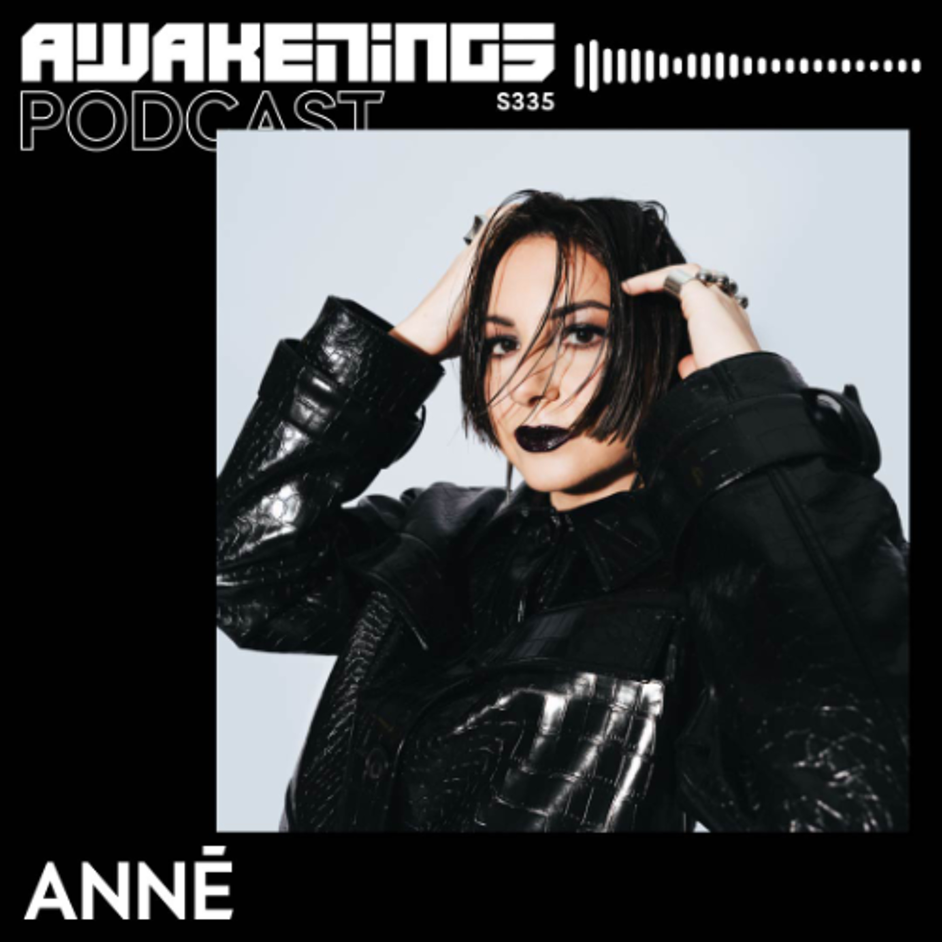 Awakenings Podcast S335 - ANNĒ episode artwork