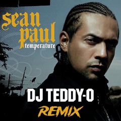 SEAN PAUL - "Temperature" (DJ TEDDY-O REMIX) [FREE DOWLOAD]