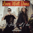 al l bo, DJ Haley - Love Well Done (EDM version)