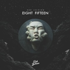 Rob Jackson - Eight Fifteen (Original Mix)