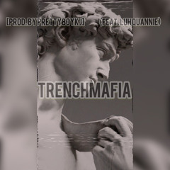 TRENCHMAFIA