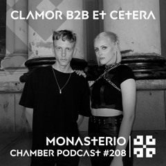 Monasterio Chamber Podcast #208 Clamor b2b Et Cetera