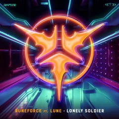 Runeforce feat. Lune - Lonely Soldier (Rapture)