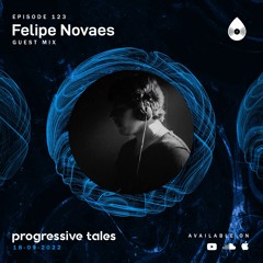 123 Guest Mix I Progressive Tales with Felipe Novaes