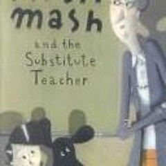PDF/Ebook Mishmash and the Substitute Teacher BY : Molly Cone