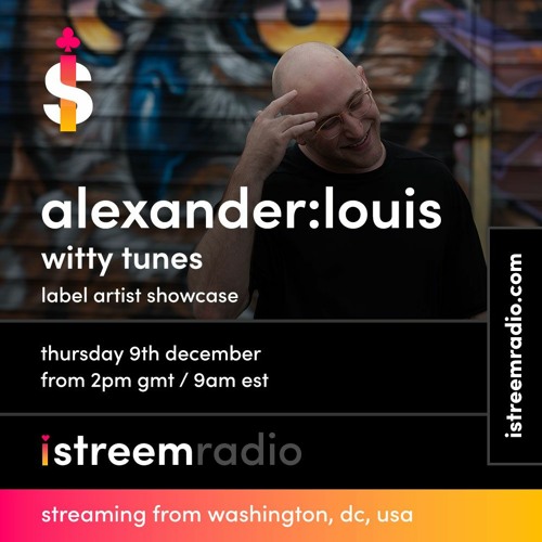 Witty Tunes Presents - Alexander Louis