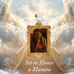 SET DE DESPEDIDA PARA MI MAMITA