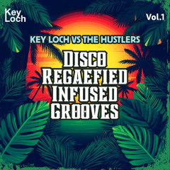 Key Loch vs The Hustlers - Everybody Dance - Reggae Soul Radio Edit