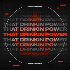 Will.I.Am vs. Mike Candys - That Drinkin Power (Ryzmo Mashup) [FREE DOWNLOAD]