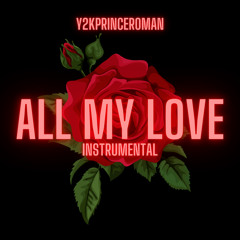 All My Love (Instrumental) - Single