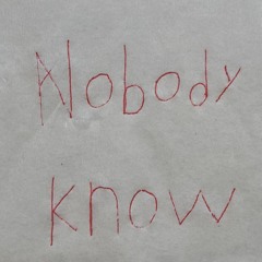 Nobody knows (Prod.daall)