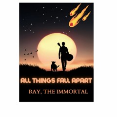 All Things Fall Apart