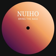 Bring The Bass